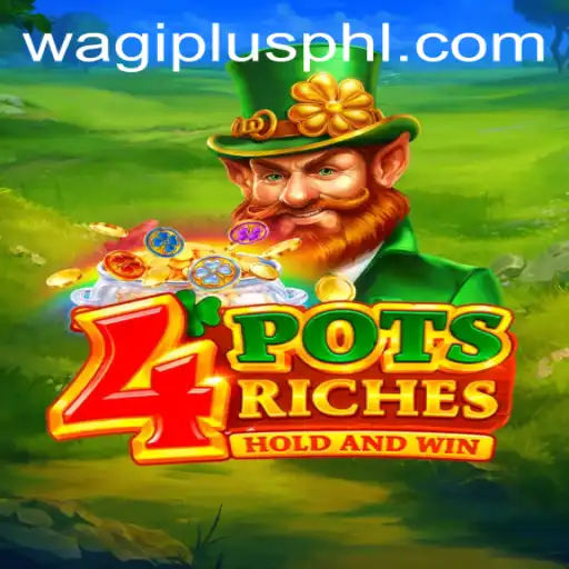 Mastering 4potsriches: A Deep Dive into Wagiplus's Latest Game Sensation