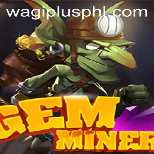 GemMiner: A Deep Dive into the World of Adventure and Strategy