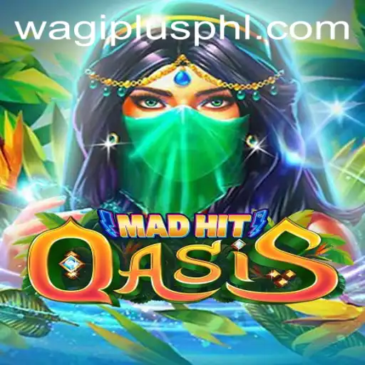 MadHitOasis: The Exciting New Game Featuring Wagiplus